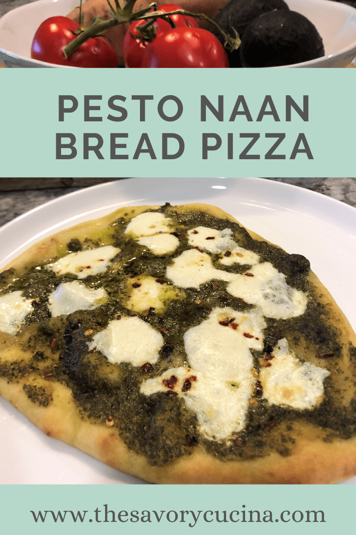 Pesto Naan Bread Pizza The Savory Cucina